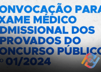 PREFEITURA CONVOCA APROVADOS EM CONCURSO PARA EXAME ADMISSIONAL